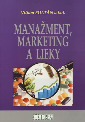 Herba Manažment, marketing a lieky - Viliam Foltán a kol.