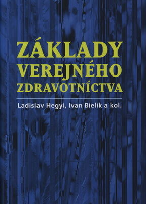 Herba Základy verejného zdravotníctva - Ladislav Hegyi, Ivan Bielik a kol.
