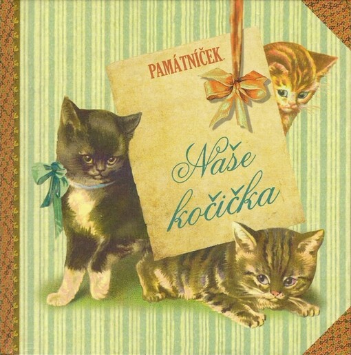 Naše kočička: památníček