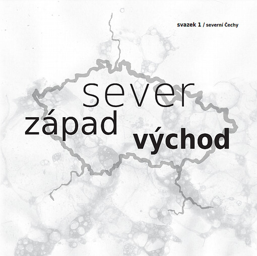 Sever, západ, východ.Svazek 5,Východní Čechy a Vysočina