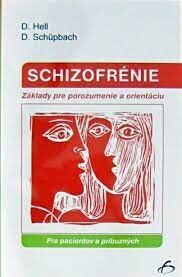 Schizofrénie : poradca pre pacientov a príbuzných