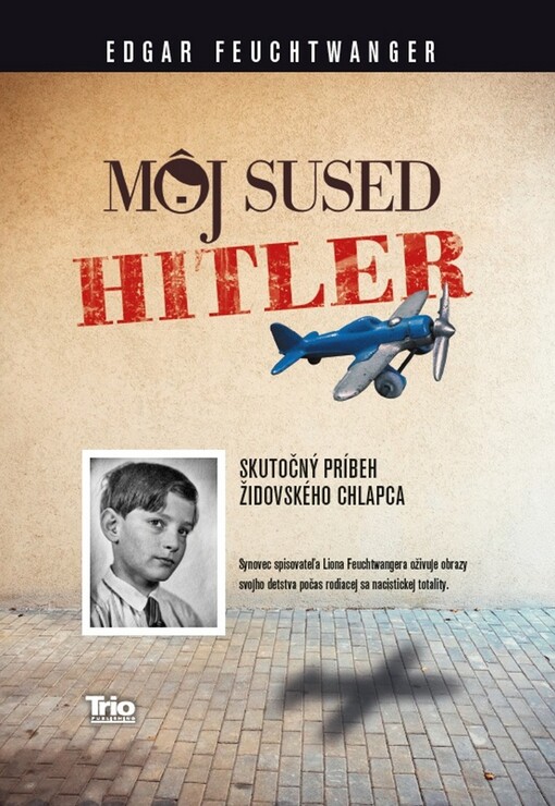 Môj sused Hitler (Skutočný príbeh židovského chlapca)