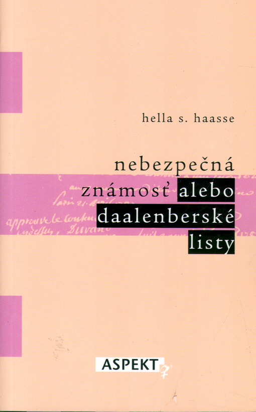 Nebezpečná známosť alebo Daalenberské listy