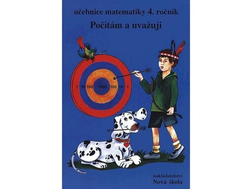 Počítám a uvažuji ; Geometrie kolem nás : početnice pro 4. třídu