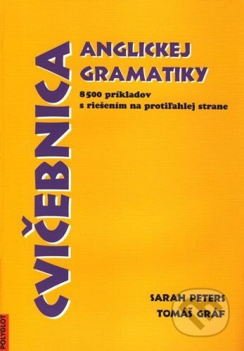 Cvičebnica anglickej gramatiky : 8500 príkladov s riešením na protiľahlej strane