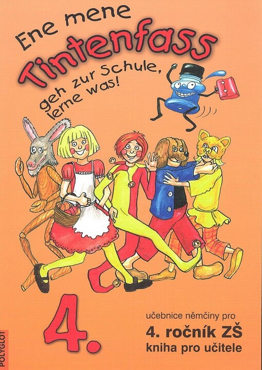 Ene mene : Tintenfass 4. : geh zur Schule, lerne was! : učebnice němčiny pro 4. ročník ZŠ