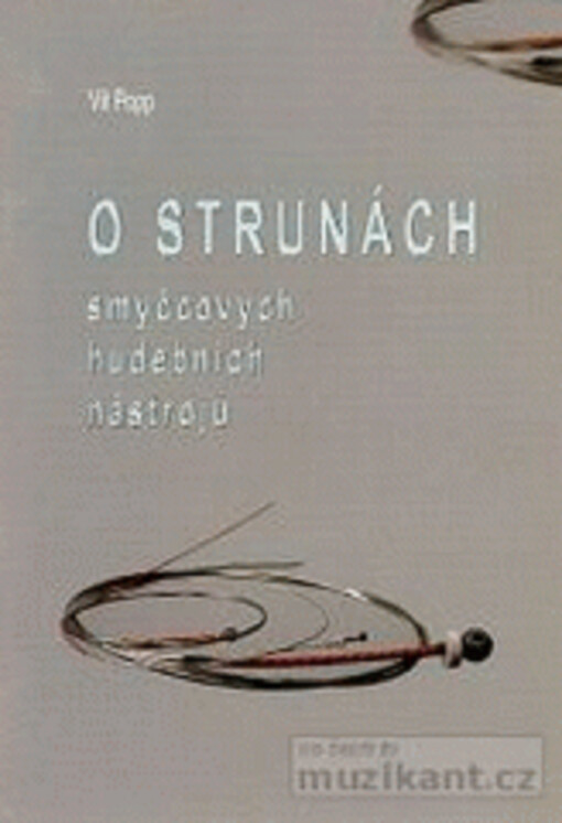 O strunách smyčcových hudebních nástrojů