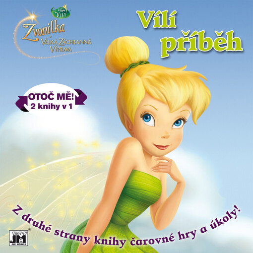 Vílí příběh :Zvonilka a velká záchranná výprava ; Čarovné hry a úkoly