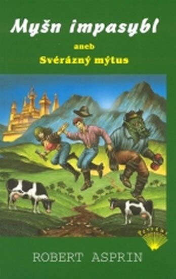 Myšn impasybl, aneb, Svérázný mýtus