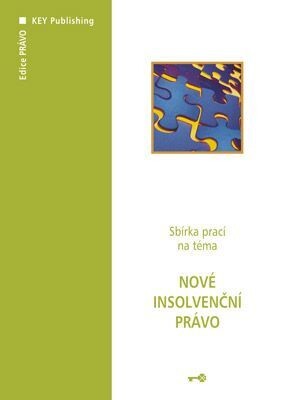 Sbírka prací na téma nové insolvenční právo