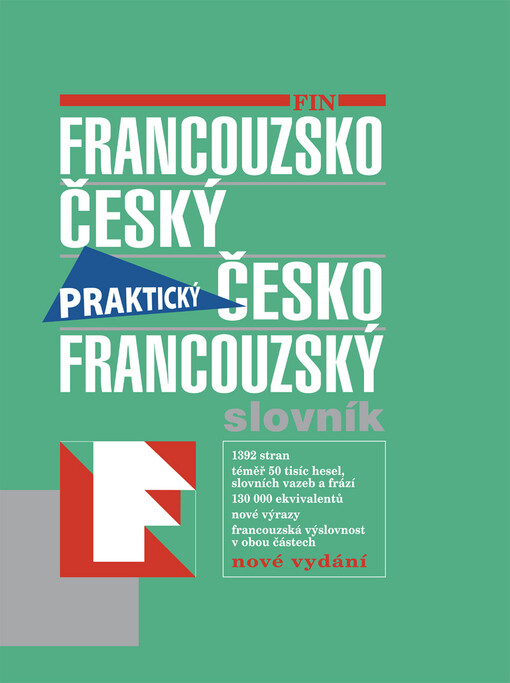 Francouzsko-český, česko-francouzský slovník = Français-tchèque, tchèque-français dictionnaire