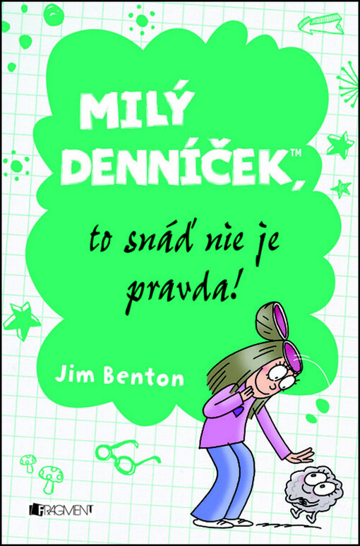 Milý denníček, to snáď nie je pravda!