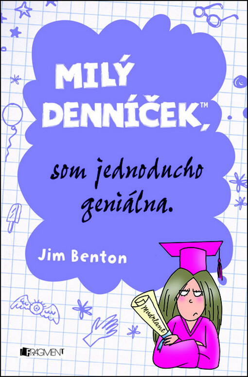 Milý denníček, som jednoducho geniálna