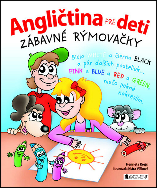 Angličtina pre deti Zábavné rýmovačky: Henrieta Krejčí
