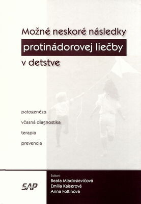 Slovak Academic Press Možné neskoré následky protinádorovej liečby v detstve - Beata Mladosievičová, Emília Kaiserová, Anna Foltinová