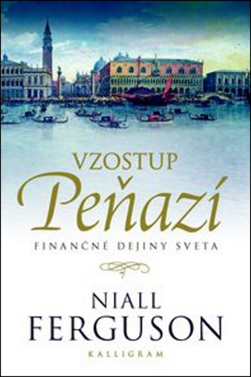 Vzostup peňazí: Ferguson Niall