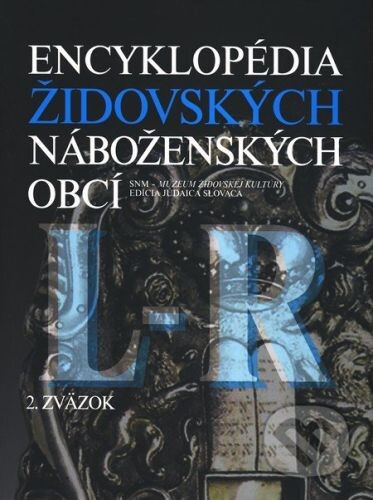 Encyklopédia židovských náboženských obcí. 2. zväzok, L-R