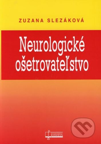 Osveta Neurologické ošetrovateľstvo - Zuzana Slezáková