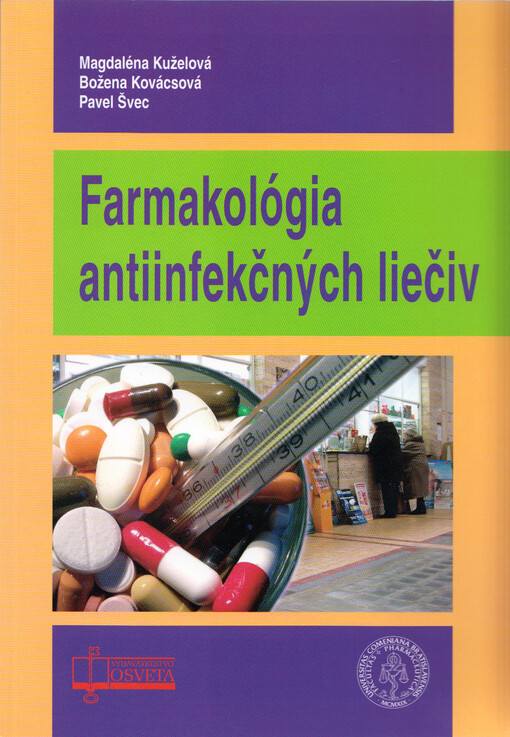 Farmakológia antiinfekčných liečiv : učebnica pre poslucháčov farmaceutickej fakulty