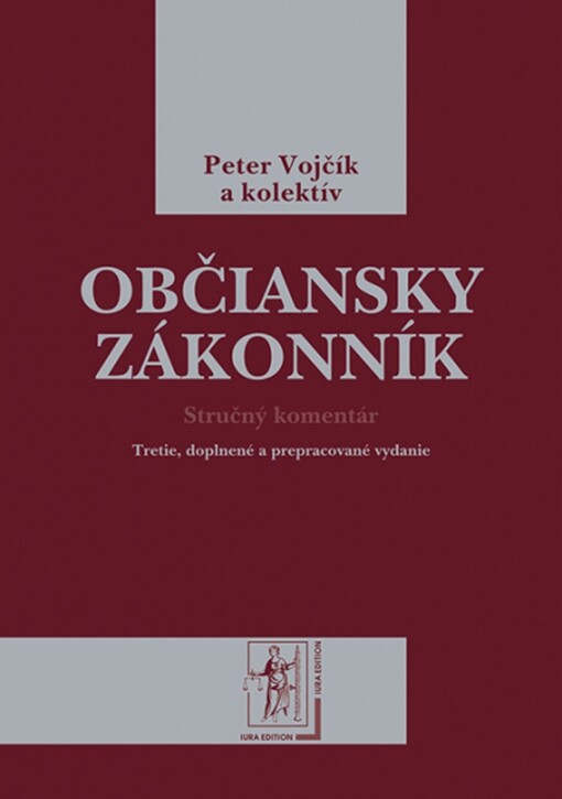 IURA EDITION Občiansky zákonník - Peter Vojčík a kol.