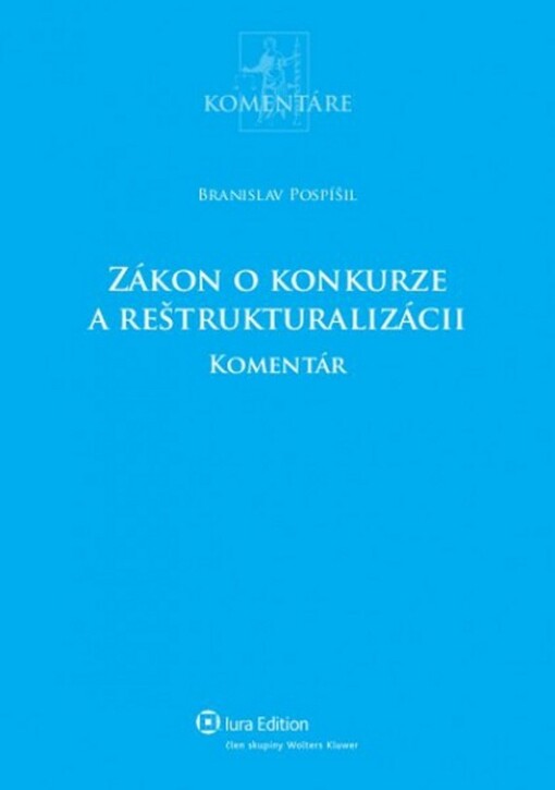 Zákon o konkurze a reštrukturalizácii :komentár