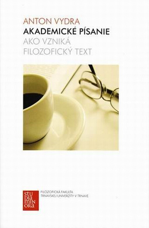 Akademické písanie :ako vzniká filozofický text