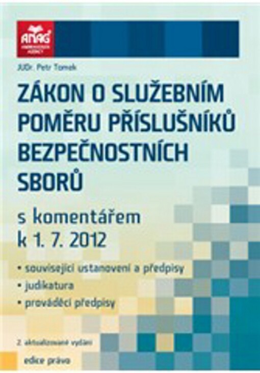 Zákon o služebním poměru příslušníků bezpečnostních sborů s komentářem k 1.7.2012, 2., aktualiz. vyd.