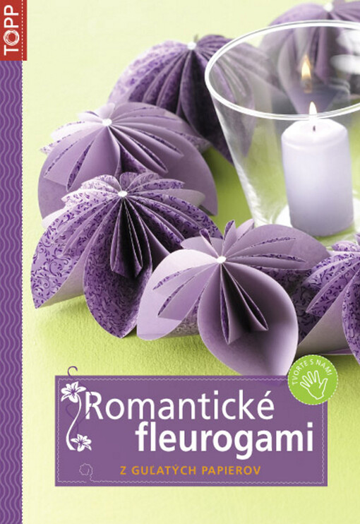 Romantické fleurogami : kvety z guľatých papierov