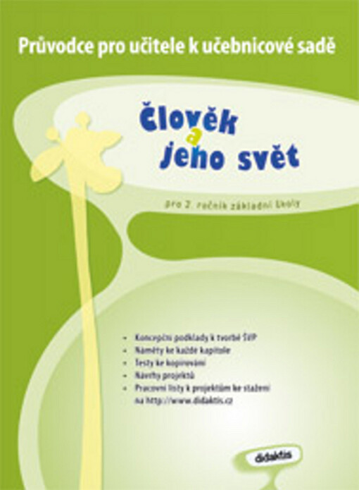 Člověk a jeho svět: pro 2. ročník základní školy, průvodce pro učitele