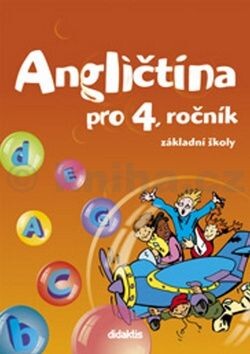 Angličtina - učebnice (4. roč. ZŠ) - S. Janíčková, A. Rejdáková, S. Štěpánková, K. Vance, P. Tarábek