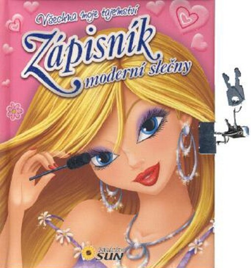 Zápisník moderní slečny :všechna moje tajemství