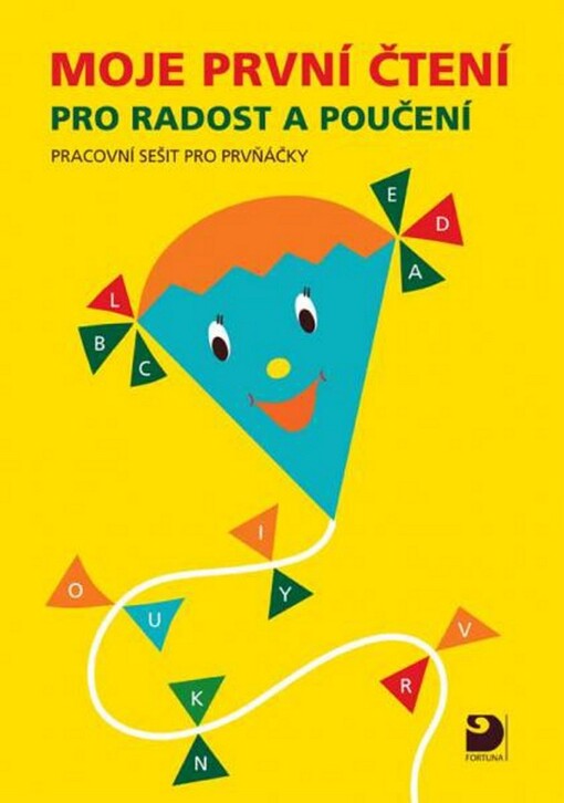 Moje první čtení pro radost a poučení :pracovní sešit pro prvňáčky