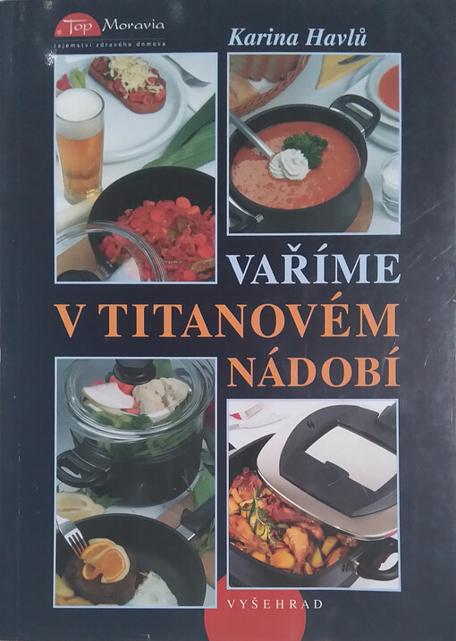 Vaříme v titanovém nádobí :161 receptů