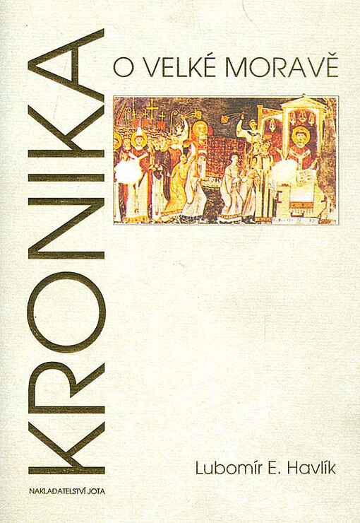Kronika o Velké Moravě