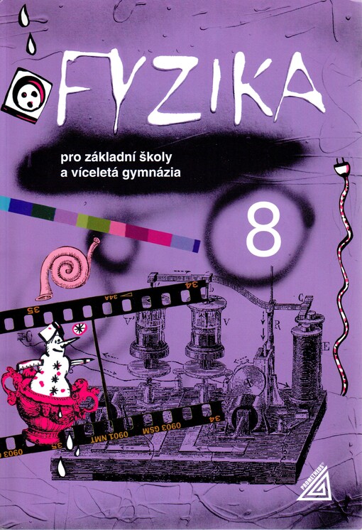 Fyzika 8 : pro základní školy a víceletá gymnázia