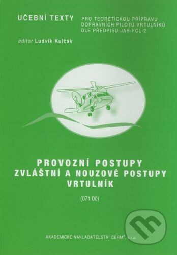 Zvláštní a nouzové postupy - Vrtulník - Ludvík Kulčák