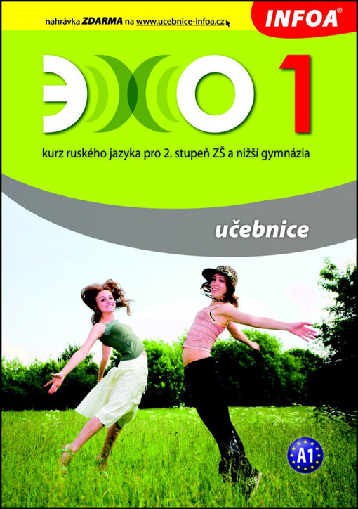 Echo 1 :kurz ruského jazyka pro 2. stupeň ZŠ a nižší gymnázia