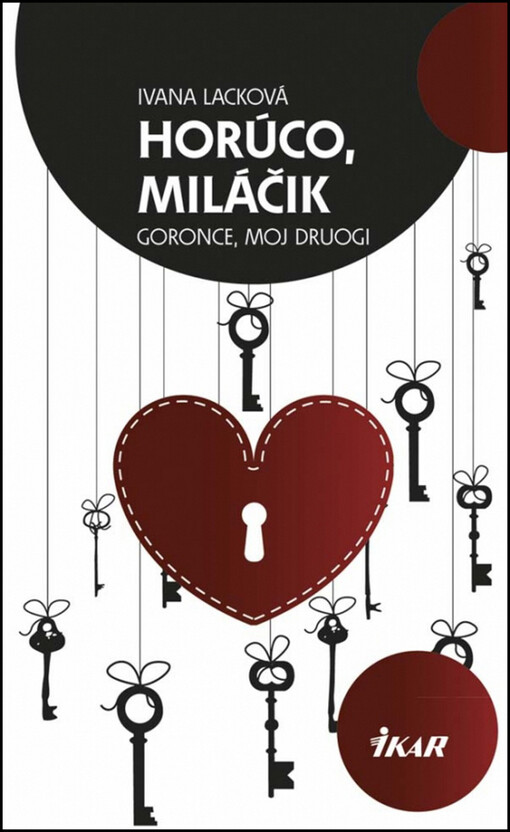 Horúco, miláčik - Goronce, moj druogi