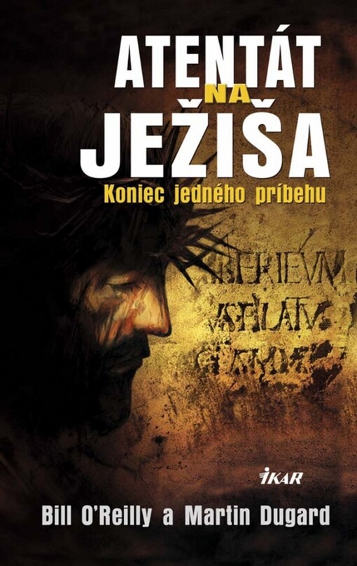 Atentát na Ježiša - Kronika jedného príbehu