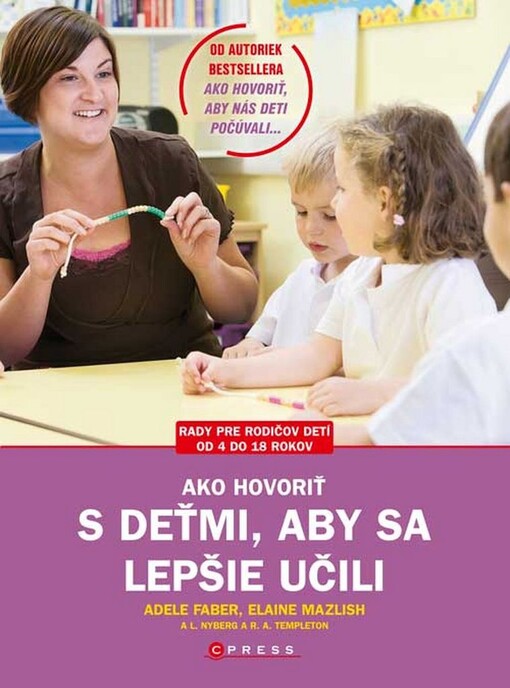 Ako hovoriť s deťmi, aby sa lepšie učili - doma aj v škole