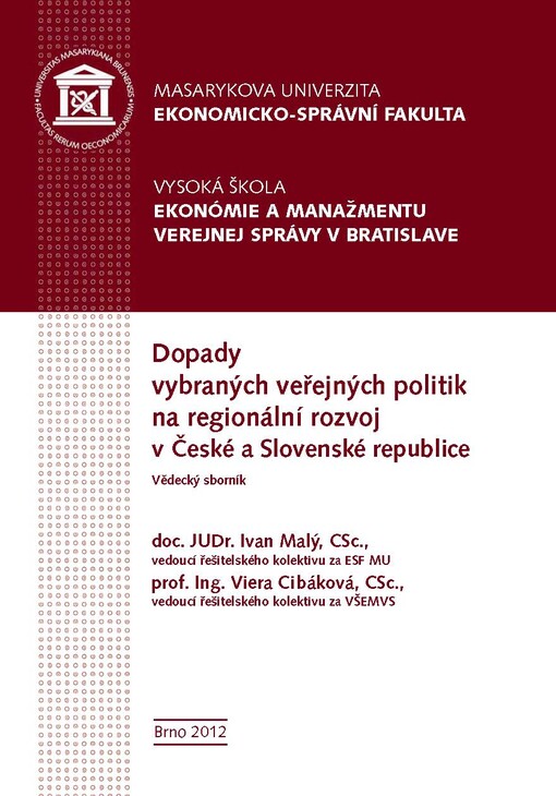 Dopady vybraných veřejných politik na regionální rozvoj v České a Slovenské republice : vědecký sborník