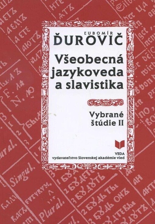 Vybrané štúdie : Selected writings. 2, Všeobecná jazykoveda a slavistika.