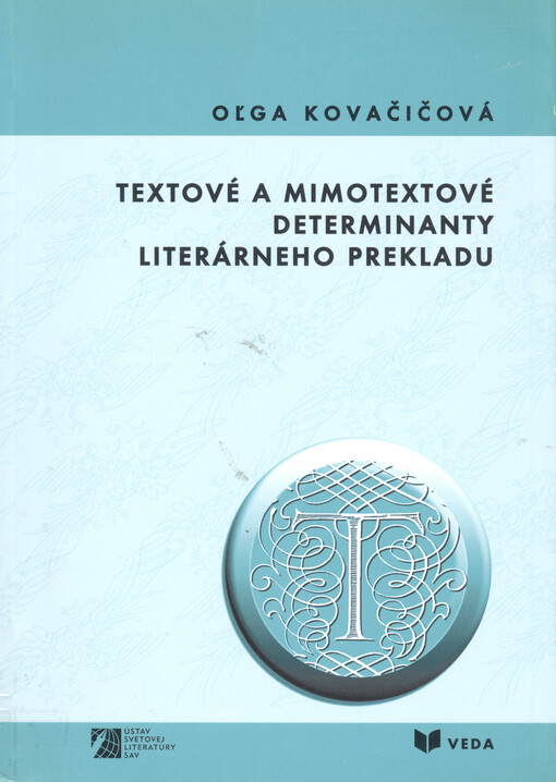 Textové a mimotextové determinanty literárneho prekladu