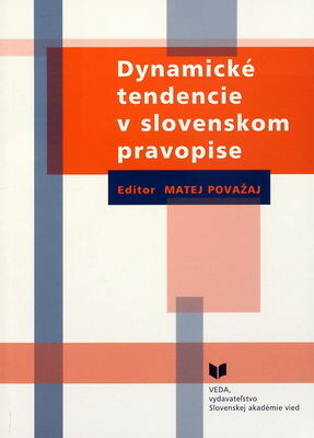 VEDA Dynamické tendencie v slovenskom pravopise - Matej Považan