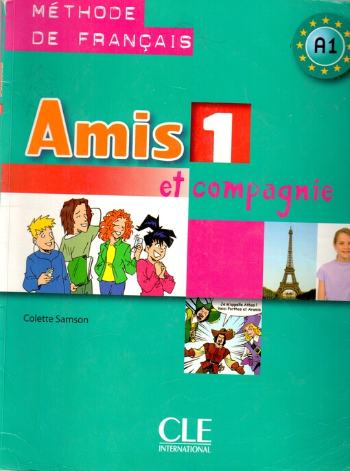 Amis 1 et compagnie :[méthode de français].Livre de l'éleve