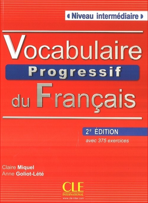 Vocabulaire progressif du français :avec 375 exercices : niveau intermédiaire