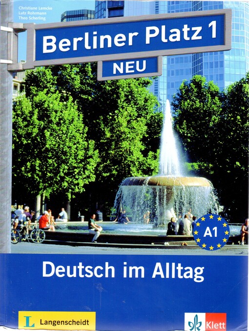 Berliner Platz 1 NEU :Deutsch im Alltag : Lehr- und Arbeitsbuch