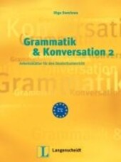 Grammatik und Konversation 2 - Olga Swerlowa