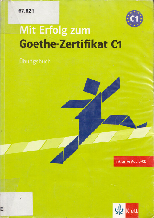 Mit Erfolg zum Goethe-Zertifikat C1. Übungsbuch inklusive Audio-CD