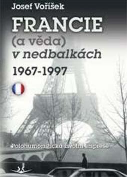 Francie a věda v nedbalkách 1967-1997